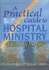 A Practical Guide to Hospital Ministry: Healing Ways (Haworth Religion and Mental Health)