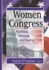Women and Congress Running, Winning and Ruling