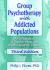 Group Psychotherapy With Addicted Populations: an Integration of Twelve-Step and Psychodynamic Theory Third Edition