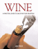 Wine: a Practical Guide to Enjoying Your Selection