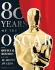 80 Years of the Oscar: the Official History of the Academy Awards