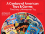 A Century of American Toys and Games: the Story of Pressman Toy