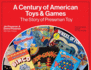 A Century of American Toys and Games: The Story of Pressman Toy