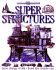 Amazing Super Structures (Inside Guides)