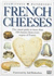 Eyewitness Handbooks: French Cheeses