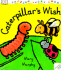 Caterpillar's Wish (Toddler Story Books)