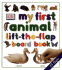 My First Animal Lift-the-Flap Board Book