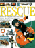 Rescue (Dk Eyewitness Books)