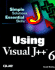 Using Visual J++ (Simple Solutions, Essential Skills S. )