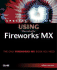Special Edition Using Macromedia Fireworks Mx