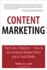 Content Marketing: Think Like a Publisher-How to Use Content to Market Online and in Social Media