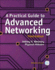 A Practical Guide to Advanced Networking [With Cdrom]