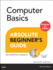 Computer Basics Absolute Beginner's Guide: Windows 8.1 Edition