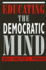 Educating the Democratic Mind