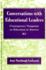 Conversations With Educational Leaders: Contemporary Viewpoints on Education in America (Frontiers in Education)