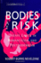 Bodies at Risk: Unsafe Limits in Romanticism and Postmodernism (Suny Series in Postmodern Culture)