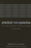 Practice Makes Practice: a Critical Study of Learning to Teach (Teacher Empowerment and School Reform)