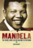 World History Biographies: Mandela: the Hero Who Led His Nation to Freedom