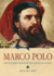 Marco Polo: the Boy Who Traveled the Medieval World