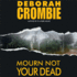 Mourn Not Your Dead (Duncan Kincaid/Gemma James Mysteries)