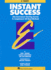 Instant Success: Bb Trumpet: Life-Instrument Starting System to Complement All Band Methods