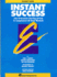 Instant Success: Like-Instrument Starting System to Complement All Band Methods