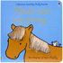 That's Not My Pony (Usborne Touchy-Feely Books)