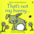 That's Not My Bunny...(Usborne Touchy-Feely Books)