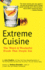 Extreme Cuisine: the Weird & Wonderful Foods That People Eat