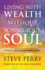 Living With Wealth Without Losing Your Soul: a Pastoras Journey From Guilt to Grace