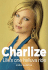 Charlize: Life's One Helluva Ride