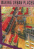 Making Urban Places: Principles and Guidelines for Layout Planning