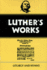 Luther's Works, Volume 53: Liturgy and Hymns