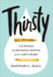 Thirsty: 12 Weeks of Drinking Deeply From God's Word