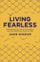 Living Fearless