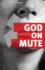 God on Mute: Engaging the Silence of Unanswered Prayer