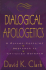 Dialogical Apologetics: a Person-Centered Approach to Christian Defense