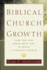 Biblical Church Growth: How You Can Work With God to Build a Faithful Church