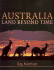 Australia: Land Beyond Time