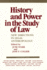 History and Power in the Study of Law: New Directions in Legal Anthropology (the Anthropology of Contemporary Issues)