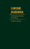 Linear Algebra: Challenging Problems for Students