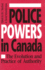 Police Powers in Canada: the Evolution and Practice of Authority