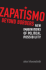 Zapatismo Beyond Borders-New Imaginations of Political Possibility