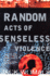 Random Acts of Senseless Violence (Jack Womack)