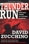Thunder Run (the Armored Strike to Capture Baghdad)