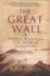The Great Wall: China Against the World, 1000 Bc-Ad 2000