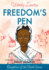 Freedom's Pen: a Story Based on the Life of Freed Slave and Author Phillis Wheatley