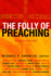 The Folly of Preaching: Models and Methods