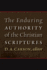 The Enduring Authority of the Christian Scriptures