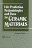 Life Prediction Methodologies and Data for Ceramic Materials (Astm Special Technical Publication)